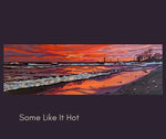 Some Like it Hot Vista